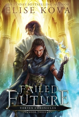 Failed Future by Kova, Elise