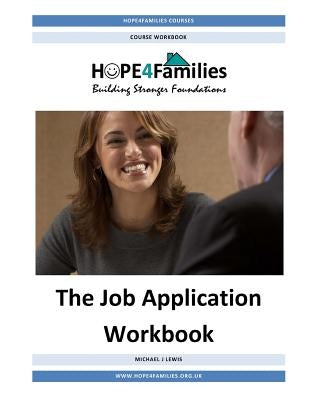 The Job Application Workbook by Lewis, Michael J.
