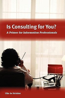 Is Consulting for You? by American Library Association