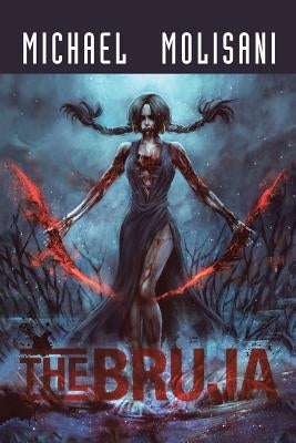 The Bruja by Molisani, Michael