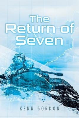 The Return of Seven by Gordon, Kenn