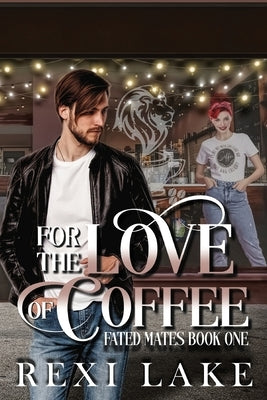 For the Love of Coffee by Swoboda, Alicia