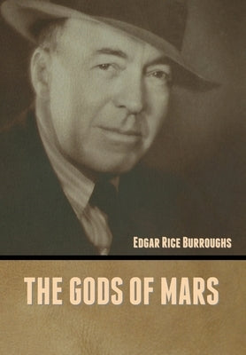 The Gods of Mars by Burroughs, Edgar Rice