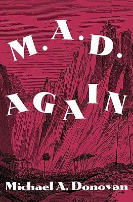 M.A.D. Again! by Donovan, Michael A.
