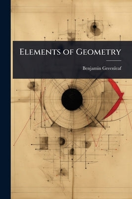 Elements of Geometry by Greenleaf, Benjamin
