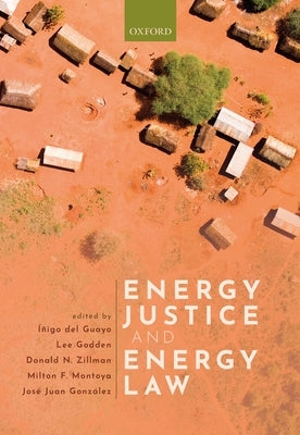 Energy Justice and Energy Law by del Guayo, Iñigo