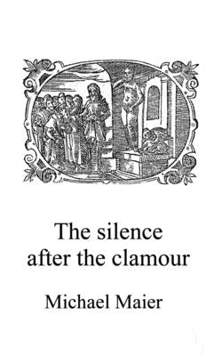 Silence after the Clamour by McLean, Adam