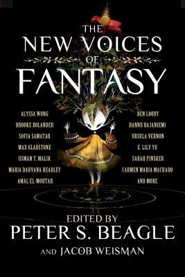 The New Voices of Fantasy by Beagle, Peter S.
