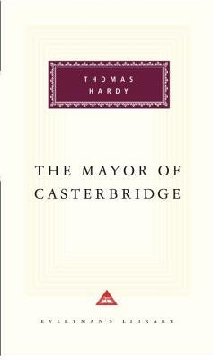 The Mayor of Casterbridge: Introduction by Craig Raine by Hardy, Thomas