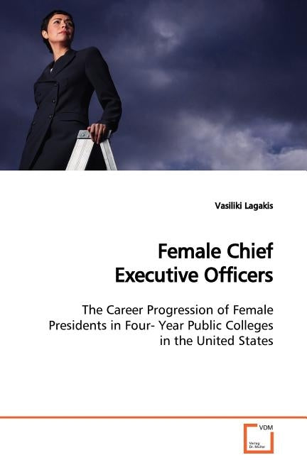 Female Chief Executive Officers by Lagakis, Vasiliki