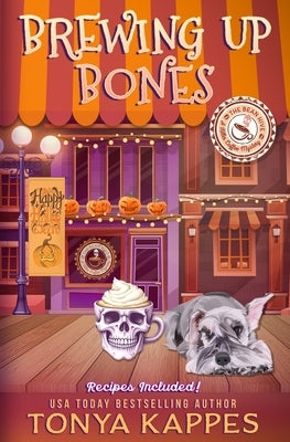 Brewing Up Bones by Kappes, Tonya