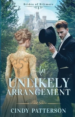 An Unlikely Arrangement by Patterson, Cindy