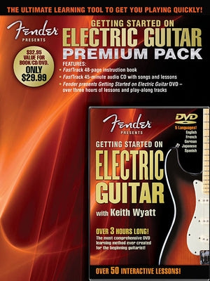 Fender Presents Getting Started on Electric Guitar - Premium Pack [With DVD] by Wyatt, Keith