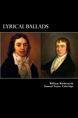 Lyrical Ballads: 1798 by Coleridge, Samuel Taylor