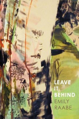 Leave It Behind by Kistner, Diane