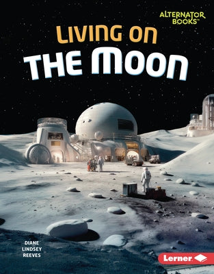 Living on the Moon by Reeves, Diane Lindsey