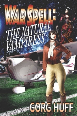 The Natural Vampiress by Huff, Gorg