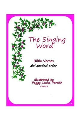 The Singing Word by Parrish, Peggy Louise
