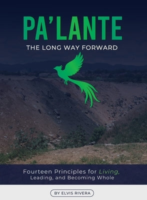 Pa'lante: The Long Way Forward by Rivera, Elvis