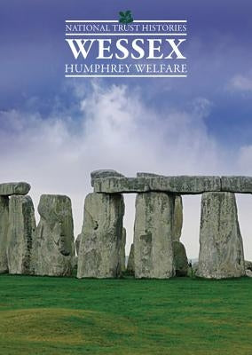 National Trust Histories: Wessex by Welfare, Humphrey