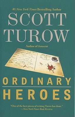 Ordinary Heroes by Turow, Scott