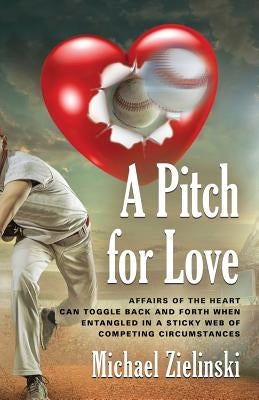 A Pitch for Love by Zielinski, Michael