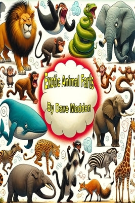Exotic Animal Farts by Madden, Dave