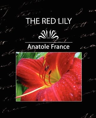 The Red Lily, Complete by France, Anatole