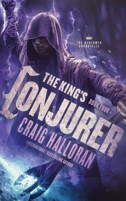 The King's Conjurer: The Henchmen Chronicles - Book 4 by Halloran, Craig
