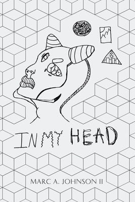 In My Head by Johnson, Marc A., II