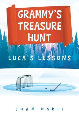 Grammy's Treasure Hunt: Luca's Lessons by Marie, Joan