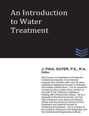 An Introduction to Water Treatment by Guyer, J. Paul