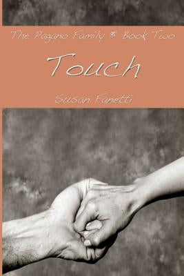Touch by Fanetti, Susan