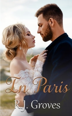 In Paris by Groves, R. J.