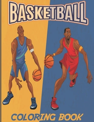 Basketball: A Coloring Book for Adults and Kids by Note, Ashful