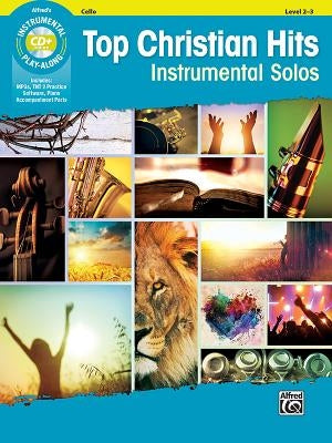 Top Christian Hits Instrumental Solos for Strings: Cello, Book & CD by Galliford, Bill