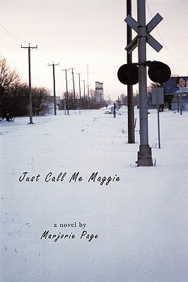 Just Call Me Maggie by Page, Marjorie
