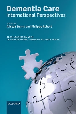 Dementia Care: International Perspectives by Burns, Alistair