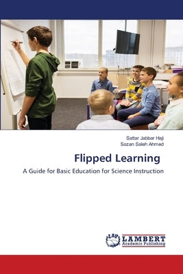 Flipped Learning by Jabbar Haji, Sattar