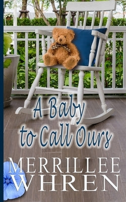 A Baby to Call Ours by Whren, Merrillee