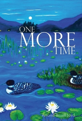 One More Time by Laird, Antonia Bissell