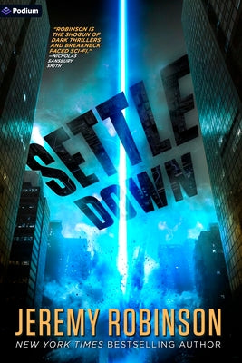 Settle Down: A Sci-Fi Thriller by Robinson, Jeremy