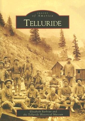 Telluride by Barbour, Elizabeth