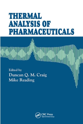 Thermal Analysis of Pharmaceuticals by Craig, Duncan Q. M.