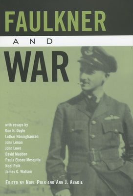 Faulkner and War by Polk, Noel