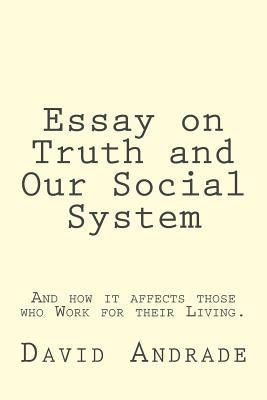 Essay on Truth and Our Social System by Anderson, Taylor