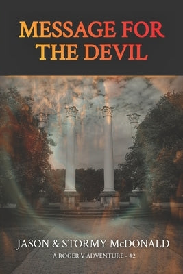 Message for the Devil by McDonald, Jason