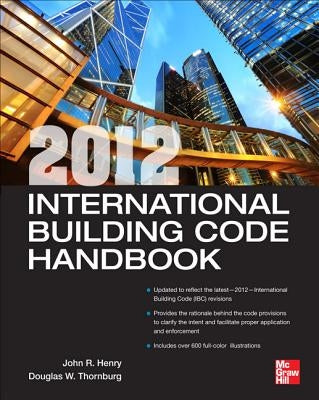 2012 International Building Code Handbook by Thornburg, Douglas W.
