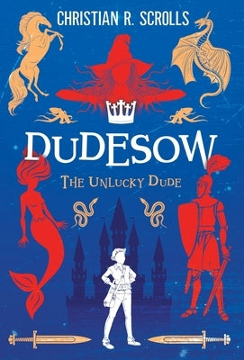 Dudesow: The Unlucky Dude by Scrolls, Christian R.
