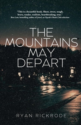 The Mountains May Depart by Rickrode, Ryan